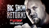 Big Show Returns to WWE RAW