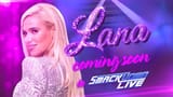 Lana is coming soon