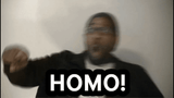 HOMO!