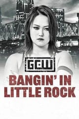 gcw-bangin-in-little-rock-2025-240x360fit