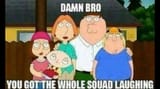 damn-bro-you-got-the-whole-squad-laughing-v0-c9l2euzczyhb1