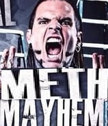 Meth Mayhem