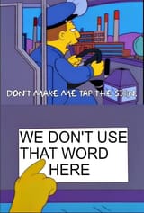 we dont use that word here