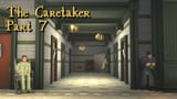 The Caretaker Part 7