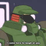 i came here to laugh at you