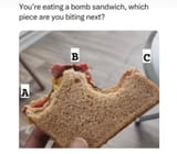 sandwich piece biting strategy
