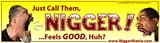NM Banner_186_Just Call Them NIGGER_Feels Good Huh_jpg