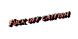2025-07-22-Fuck-off-catfish-(4)