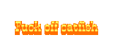 2025-07-22-Fuck-off-catfish-(7)