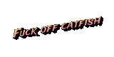 2025-07-22-Fuck-off-catfish-(4)