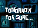 Tomorrow For Sure