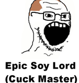 epic_soy_lord_cuck_master