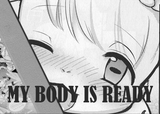 MY BODY IS READY