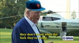 Trump Don’t know what the fuck they’re doing