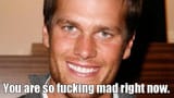 You are so fucking mad right now 4