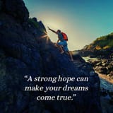 strong-hope-can-make-your-dreams-come-true-motivational-quote-inspirational-quote_768659-346_jpg