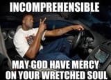 incomprehensible