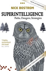 SUPERINTELLIGENCE Paths, Dangers, Strategies NICK BOSTROM