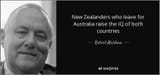 quote-new-zealanders-who-leave-for-australia-raise-the-iq-of-both-countries-robert-muldoon-91-8-0848