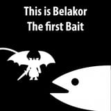 belakor the first bait