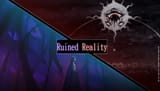 Ruined Reality