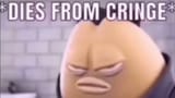 dies from cringe