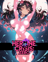 CRISIS HEROINE ZERO