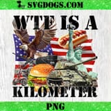 WTF-Is-A-Kilometer-Eagle-Badge-PNG-4th-Of-July-Hot-Dog-PNG-800x800