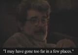 george-lucas-i-may-have-gone-too-far
