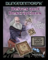 DungeonMorph Delves and Descriptions