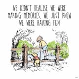 we never knew we were making memories