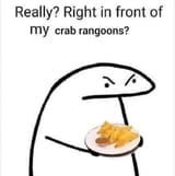 in front of my crab rangoons