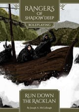 [Request] Rangers of Shadow Deep - Roleplaying - Run Down the Racklan