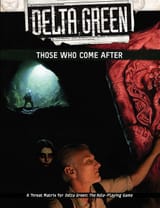 Delta Green Those Who Come After cover_large