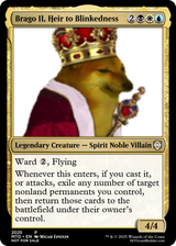 Brago II, Heir to Blinkedness
