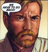 329879 Obi-Wan we have to go back