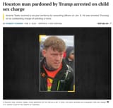 Screenshot 2025-06-18 at 18-00-43 Pardoned by Trump Houston man arrested on child sex charge The Texas Tribune