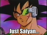 just saiyan