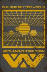 6356a77b4346476fa74787c3-weyland-yutani-metal-sign-building~2