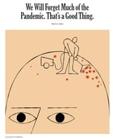 we will forget much of the pandemic