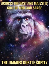 GORILLA_JIMMIES_galactic rustle