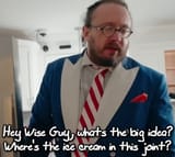 hey-wise-guy-whats-the-big-idea-wheres-the-ice-cream-in-v0-OWtrZXdvYmdyenllMe_QsHJbuHDzalpxrqnaKkFIz5fqO-TJm95z4j-OGr2R