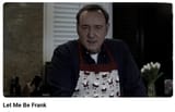 Let Me Be Frank