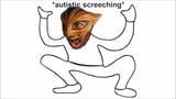 autistic screeching 1
