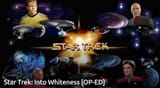 Star Trek Into Whiteness