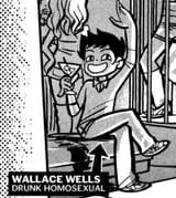 wallace-wells-drunk-homosexual