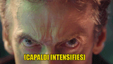 capaldi_intensifies