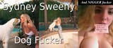 Sydney Sweeny Dog Fucker