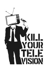 kill your tv
