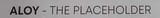 the Placeholder